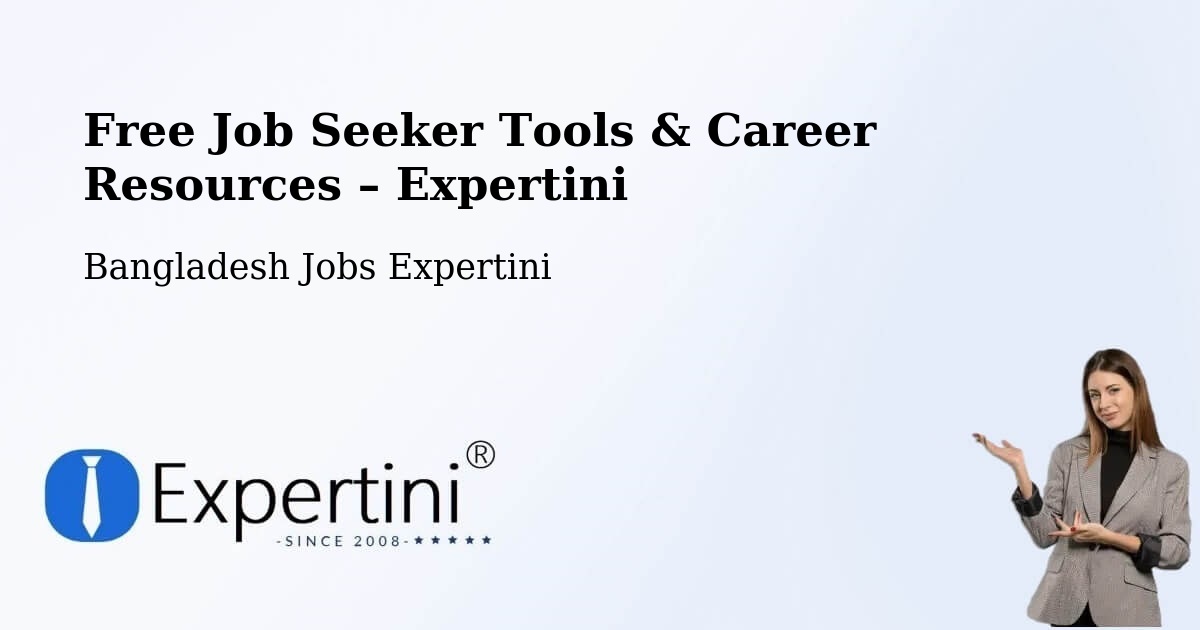 Free Job Seeker Tools & Career Resources – Ishurdi - Ishurdi, Bangladesh Jobs Expertini