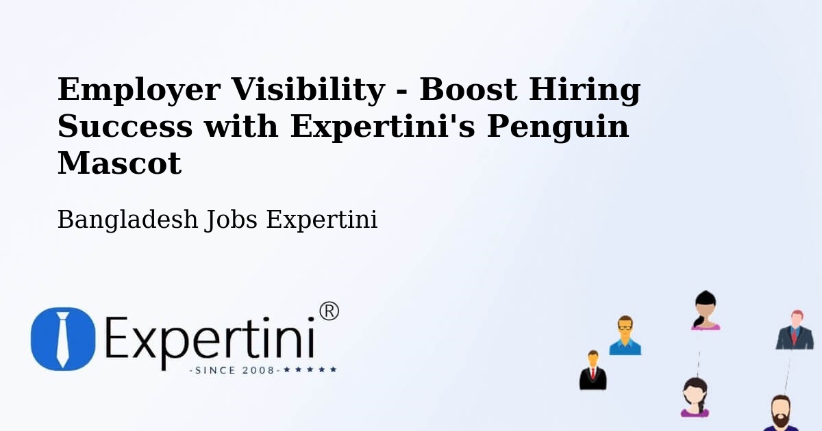 CV and Resume Visibility Optimization – Ishurdi - Bangladesh Jobs Expertini